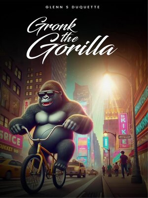 cover image of Gronk the Gorilla
